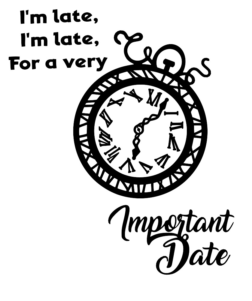 I'm Late for an important date.svg.jpg 